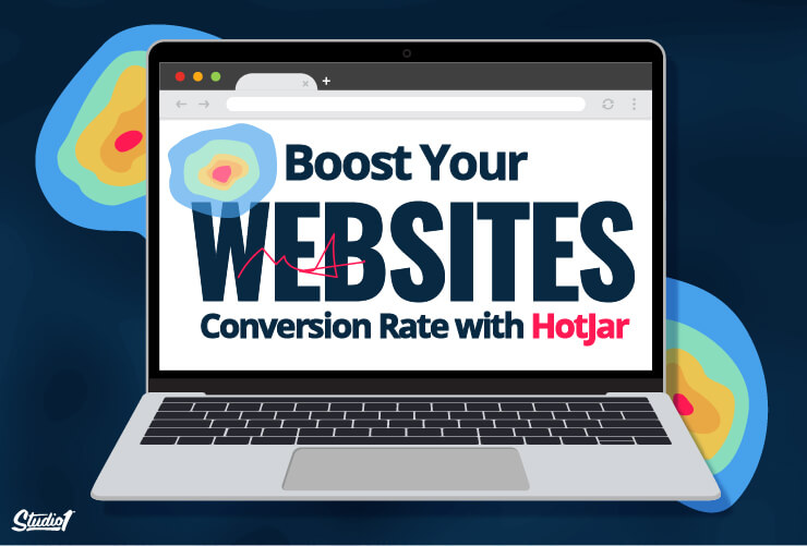 Studio1Design-BLOG-Boost Your Website’s Conversion Rate with HotJar-02