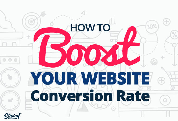 Studio1Design-BLOG-How to Boost Your Website Conversion Ra-02