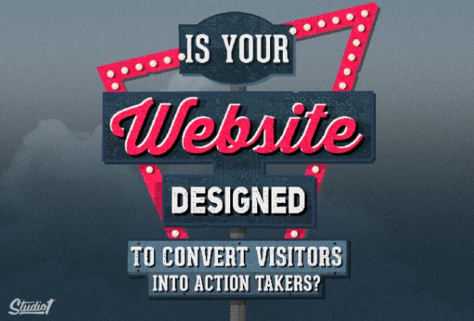 Studio1Design-BLOG-Is Your Website Designed To Convert Visitors Into Action Takers-02