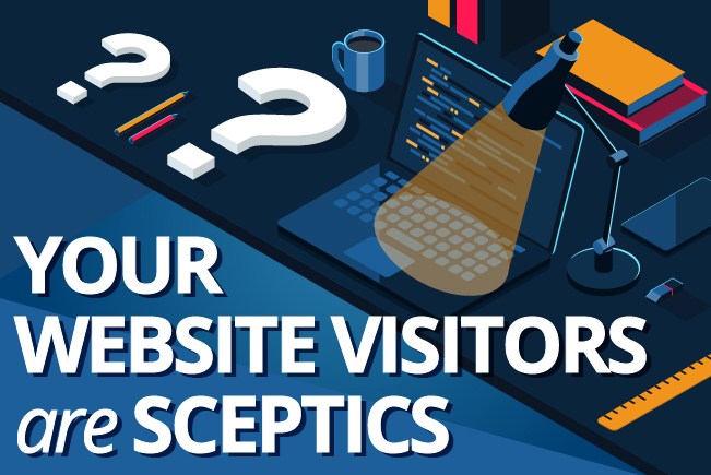 YOUR WEBSITE VISITORS ARE SCEPTICS - INFOGRAPHIC-01