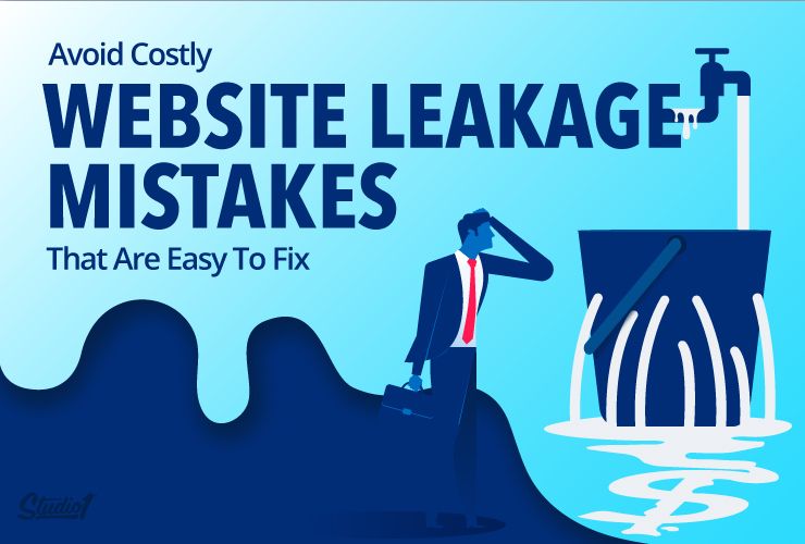 Studio1Design-BLOG-Avoid-costly-dumb-website-leakage-mistakes-that-are-easy-to-fix-Image-1