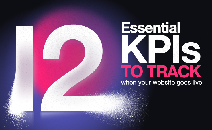 12 Essential KPIs to Track When Your New Website Goes Live